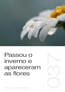 Livro Passou o inverno e apareceram as flores (Sermão 037)
