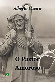 O Pastor Amoroso