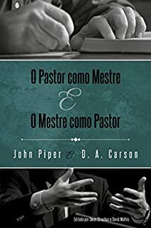 Livro O pastor como mestre e o mestre como pastor
