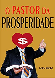 Livro O pastor da prosperidade