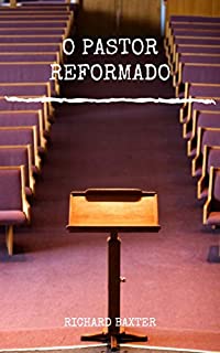 Livro O Pastor Reformado
