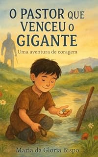 Livro O Pastor que Venceu o Gigante: Uma aventura de coragem