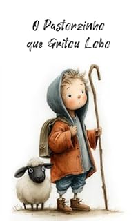 Livro O Pastorzinho que Gritou Lobo: Coletânea Infantil das Fábulas de Esopo