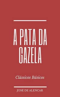 Livro A Pata da Gazela (Clássicos Básicos)