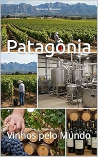 Livro Patagônia: Vinhos pelo Mundo (Wines of the World)