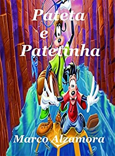 Livro Pateta e Patetinha: Patetinha estava com o futuro garantido.