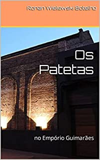 Livro Os Patetas: no Empório Guimarães (Contos da Vida Livro 2)