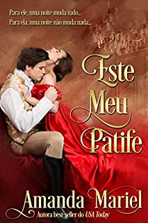 Livro Este Meu Patife (O Beijo do Patife Livro 3)