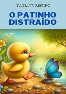 Livro O patinho distraído