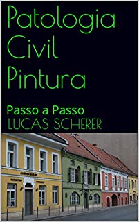 Livro Patologia Civil Pintura: Passo a Passo