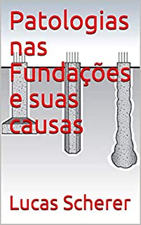 Patologias nas Fundações e suas causas