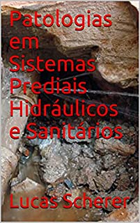 Livro Patologias em Sistemas Prediais Hidráulicos e Sanitários