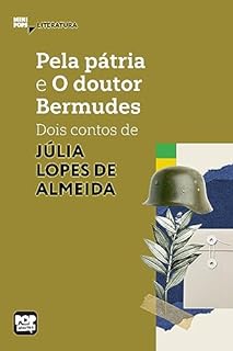 Livro Pela pátria e O dr Bermudes: dois contos de Júlia Lopes de Almeida (MiniPops)