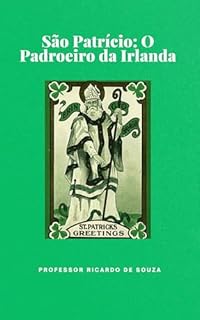 Livro São Patrício: O Padroeiro da Irlanda