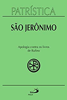 Livro Patrística - Apologia contra os livros de Rufino - Vol. 31