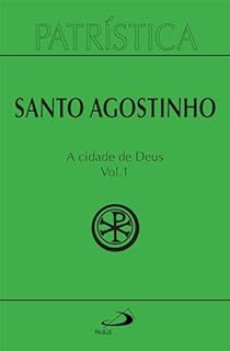 Livro Patrística - A Cidade de Deus - Vol. 50/1