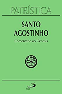 Livro Patrística - Comentário ao Gênesis - Vol. 21