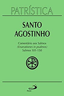 Livro Patrística - Comentário aos Salmos (101-150) - Vol. 9/3