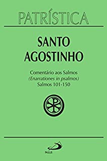 Patrística - Comentário aos Salmos (101-150) - Vol. 9/3