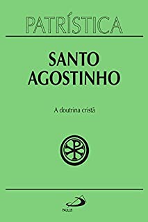 Livro Patrística - A doutrina cristã - Vol. 17