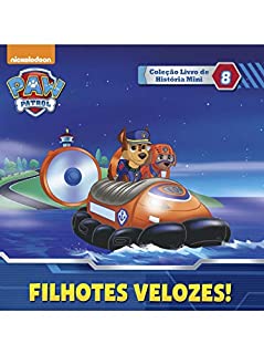 Livro Patrulha Canina Ed 08 - Filhotes velozes