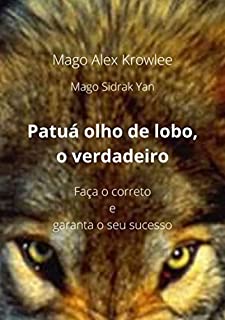 Patuá Olho De Lobo, O Verdadeiro