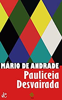 Pauliceia desvairada - eBook, Resumo, Ler Online e PDF - por Mário de ...
