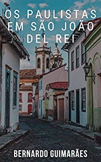 Livro Os Paulistas em São João Del Rei