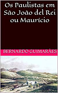 Livro Os Paulistas em São João del Rei ou Maurício