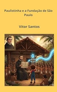 Livro Paulistinha e a Fundação de São Paulo