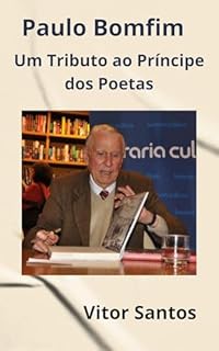 Livro Paulo Bomfim: Um Tributo ao Príncipe dos Poetas