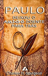 Livro Paulo deixou o amigo doente para trás: SERMÃO N. 1452A