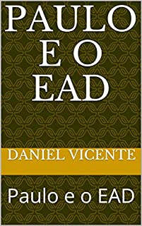 Livro Paulo e o EAD: Paulo e o EAD (01 Livro 1)