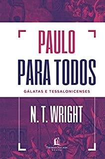 Livro Paulo para todos: Gálatas e Tessalonicenses
