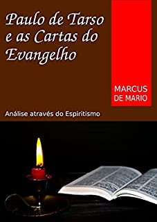 Livro Paulo de Tarso e as Cartas do Evangelho: Análise com o Espiritismo