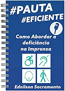 Livro Pauta Eficiente : Como abordar a deficiência na imprensa