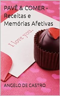 Livro PAVÊ & COMER - Receitas e Memórias Afetivas