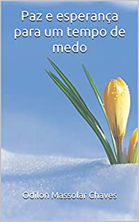 Livro Paz e esperança para um tempo de medo