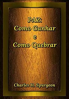 Livro Paz: Como Ganhar E Como Quebrar