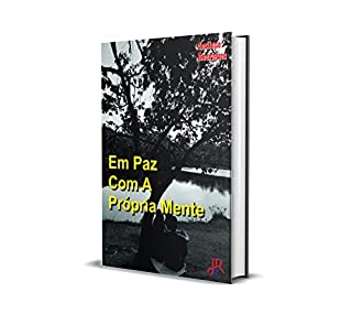 EM PAZ COM A PRÓPRIA MENTE