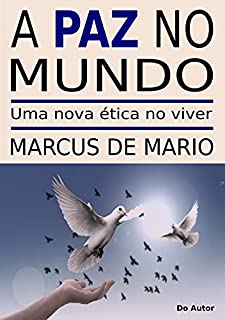 Livro A Paz no Mundo: Um nova ética no viver