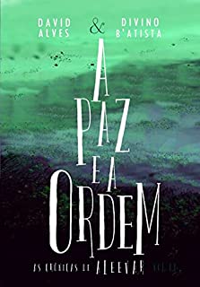 Livro A Paz e a Ordem (Conto) (As Crônicas de Aleevar)