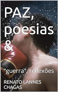 Livro PAZ, poesias &: "guerra", reflexões