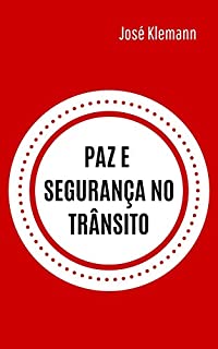 Livro Paz e segurança no trânsito: Gentileza gera gentileza