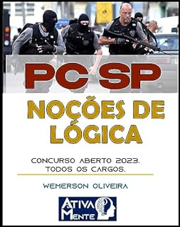 PC SP Noções de Lógica.: Todos os cargos