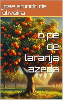 Livro o pé de laranja azeda