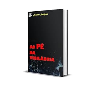 Livro AO PÉ DA VIGILÂNCIA