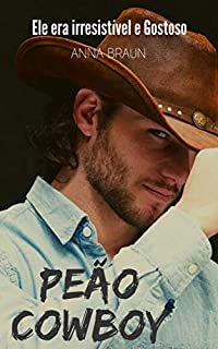 Livro PEÃO COWBOY: Irresistível e Gostoso