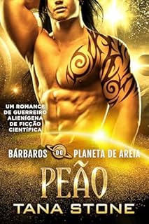 Livro PEÃO: Um Romance de Ficção Científica com Guerreiros Alienígenas (Bárbaros do Planeta de Areia Livro 12)