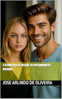 Livro A última Peça de Coleção. do colecionador de mulheres